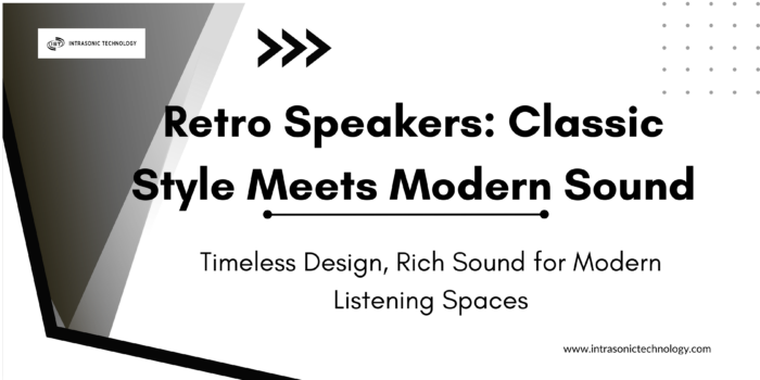 Why Retro Speakers Are Making a Comeback in Modern Home Audio
